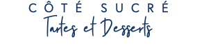 CÔTÉ SUCRÉ Tartes et Desserts