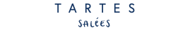 TARTES SALÉES